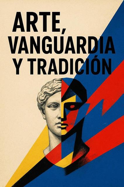 Arte, vanguardia y tradición