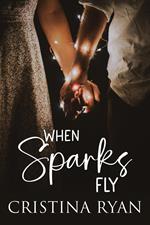 When Sparks Fly