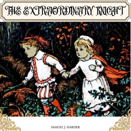The Extraordinary Knight