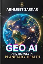 GeoAI and its Role in Planetary Health