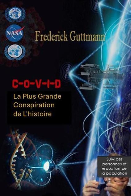 C-O-V-I-D, la plus grande conspiration de l'histoire