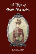 A Wife of Noble Character