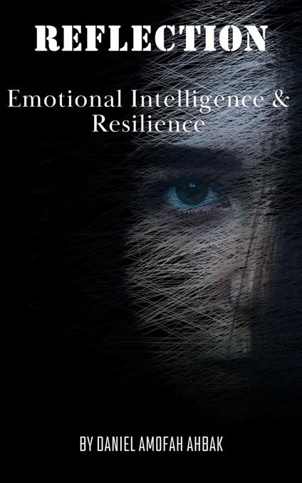Reflection: Emotional Intelligence & Resilience