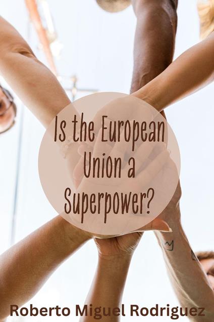 Is the European Union a Superpower?