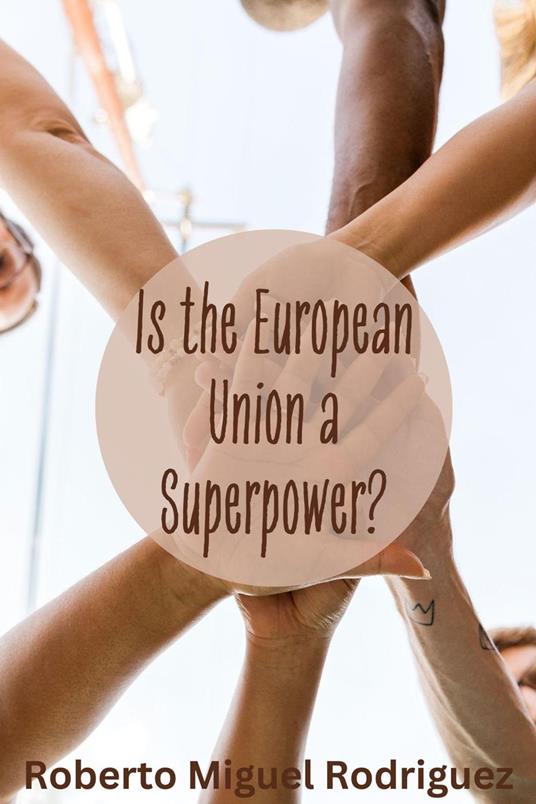 Is the European Union a Superpower?