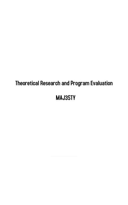 Theoretical Research and Program Evaluation