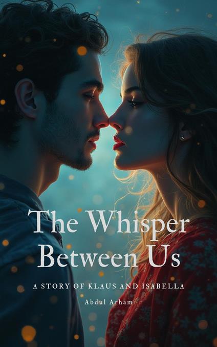 The Whisper Between Us