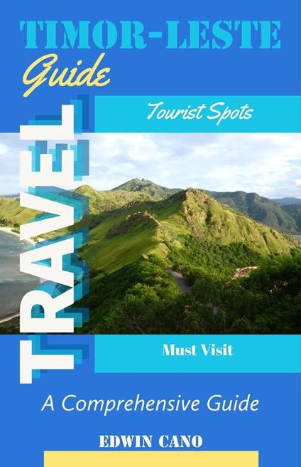 Timor-Leste Travel Guide