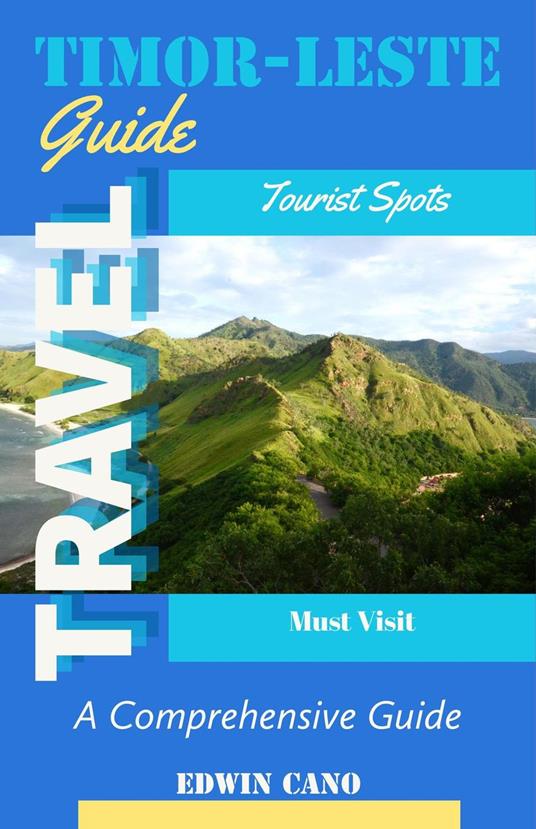 Timor-Leste Travel Guide