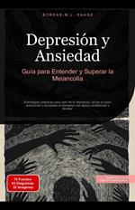 Depresión y Ansiedad: Guía para Entender y Superar la Melancolía