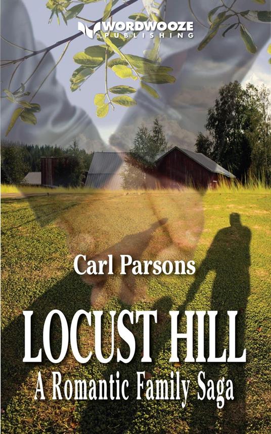 Locust Hill: A Romantic Family Saga