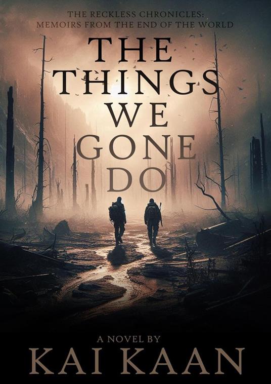 The Things We Gone Do