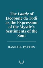 The Laude of Jacopone da Todi as the Expression of the Mystic’s Sentiments of the Soul