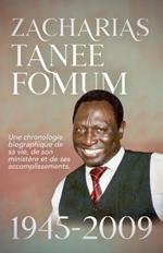 Zacharias Tanee Fomum: 1945-2009
