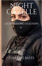 Night Gazelle: Light Among Shadows