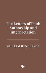 The Letters of Paul: Authorship and Interpretation
