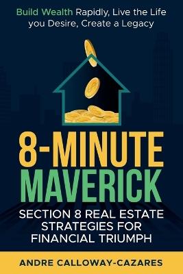 8-Minute Maverick - Andre Calloway Cazares - cover