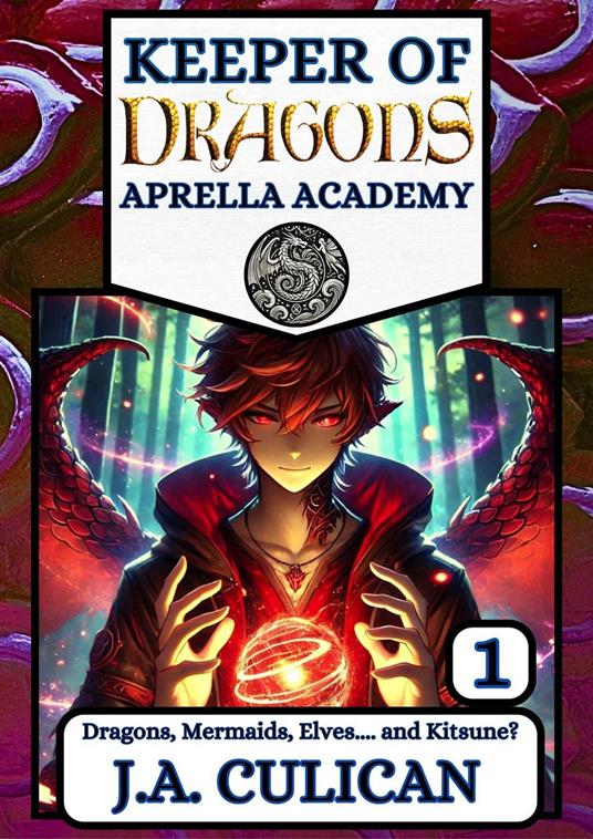 Dragons, Mermaids, Elves.... and Kitsune? - J.A. Culican - ebook