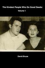 The Kindest People Who Do Good Deeds: Volume 1