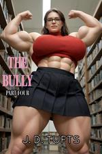 The Bully (Part Four)