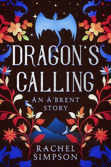 Dragon's Calling: An A'Brent Story - Rachel Simpson - ebook