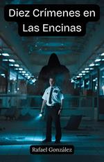 Diez Crímenes en Las Encinas