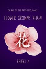Flower Crowns Reign