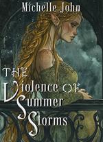 The Violence of Summer Storms