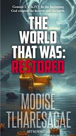 The World That Was Restored