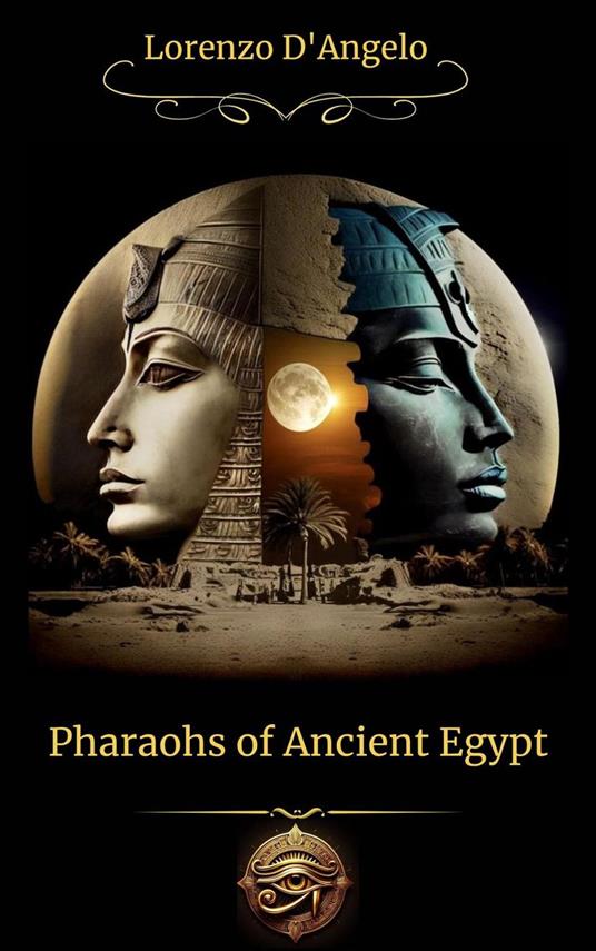 Pharaohs of Ancient Egypt