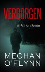 Verborgen: Ein Ash Park Roman