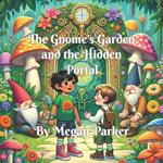 The Gnome's Garden and the Hidden Portal