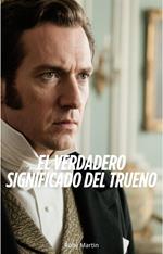 El Verdadero Significado del Trueno