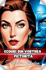 Ecouri din Vorthea Pictori?a
