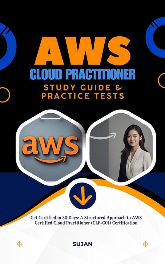 AWS Cloud Practitioner Study Guide & Practice Tests