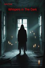 Whispers in The Dark