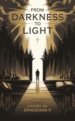 From Darkness to Light