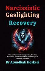 Narcissistic Gaslighting Recovery