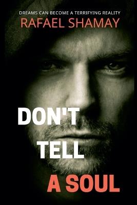 Don't Tell a Soul - Rafael Shamay - cover