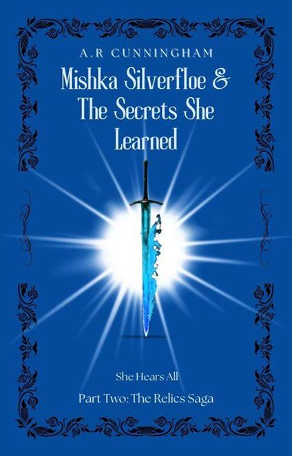 Mishka Silverfloe and the Secrets she Learned