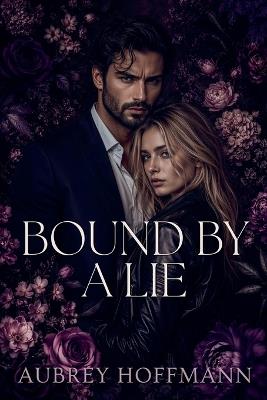 Bound by a Lie - Aubrey Hoffmann - cover