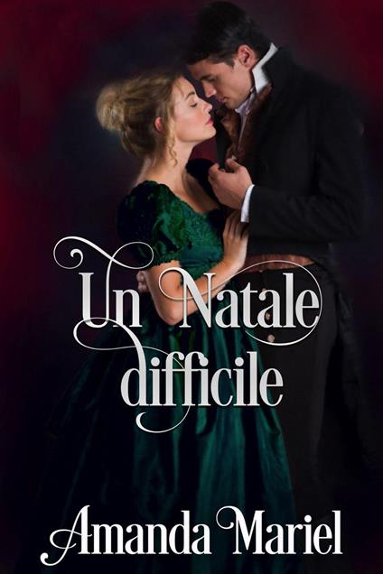 Un Natale difficile - Amanda Mariel - ebook