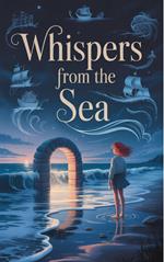 Whispers from the Sea