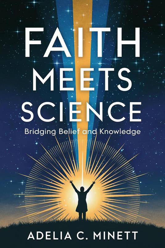 Faith Meets Science: Bridging Belief and Knowledge