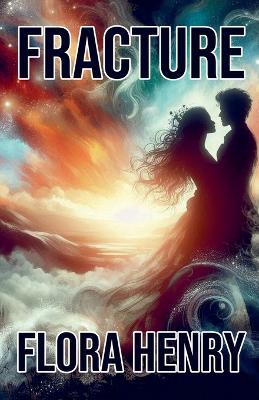 Fracture - Flora Henry - cover