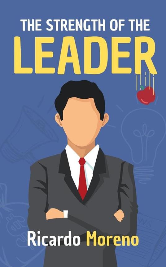 The Strength of the Leader