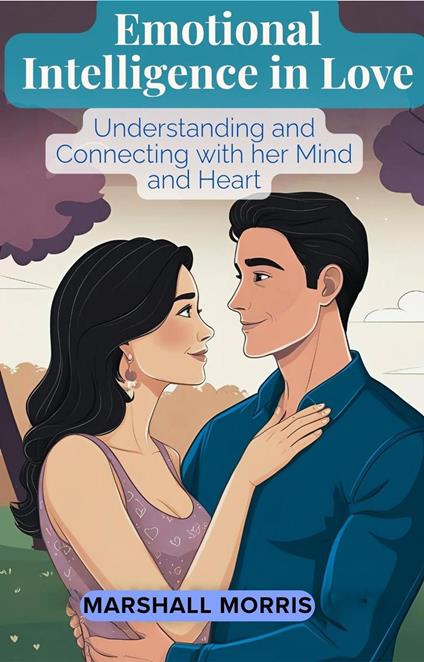 Emotional Intelligence in Love