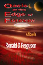 The Oasis at the Edge of Forever