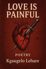Love is painful