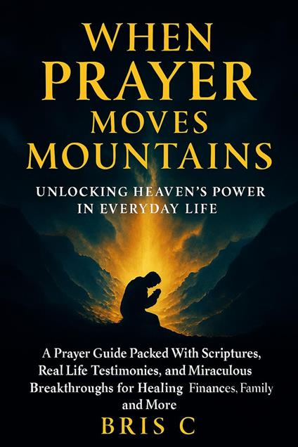 When Prayer Moves Mountains